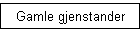 Gamle gjenstander